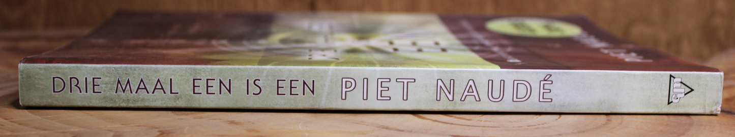 Drie maal een is een - Piet Naude