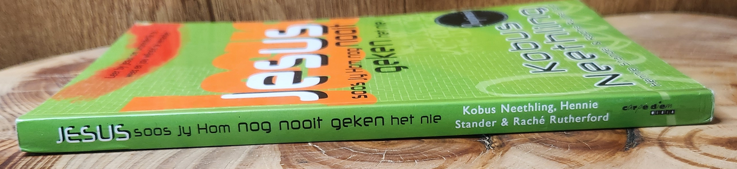 Jesus soos jy Hom nog nooit geken het nie - Kobus Neethling