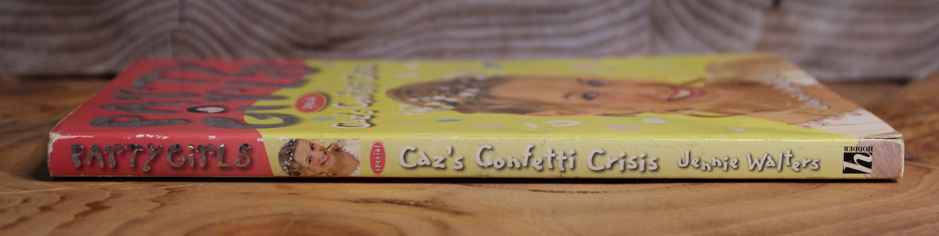 Party Girls - Caz's Confetti Crisis - Jennie Walters