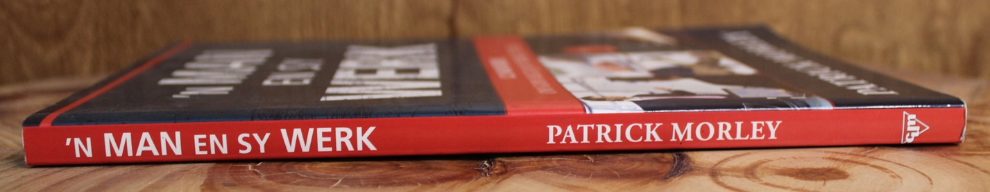 'n Man en sy werk - Patrick Morley