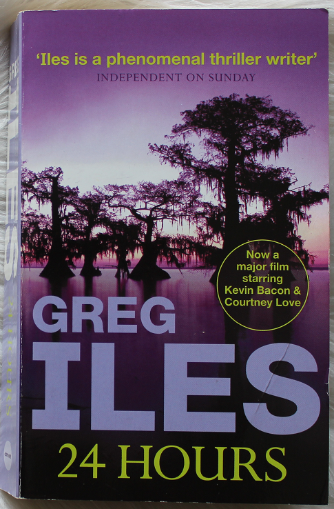 24 hours - Greg Iles