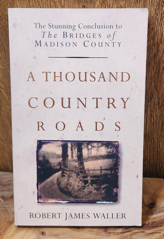 A Thousand Country Road's - Robert James Waller