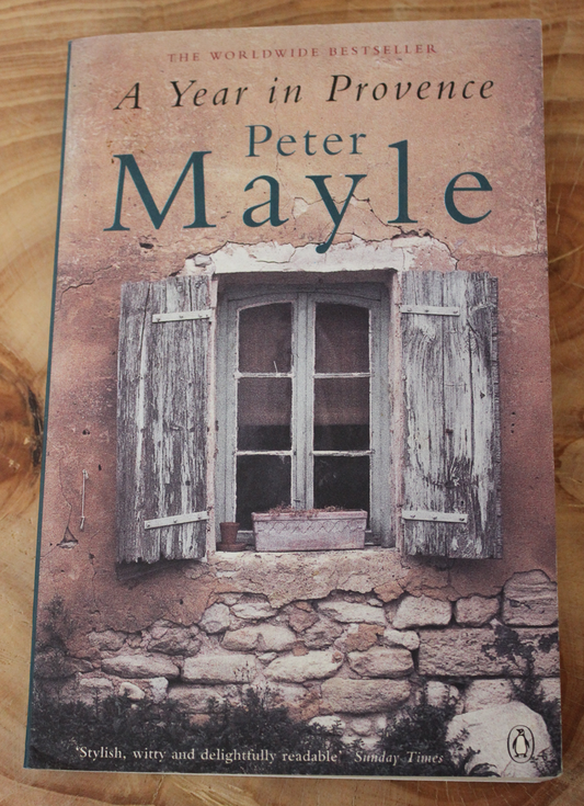 A Year in Provence - Peter Mayle