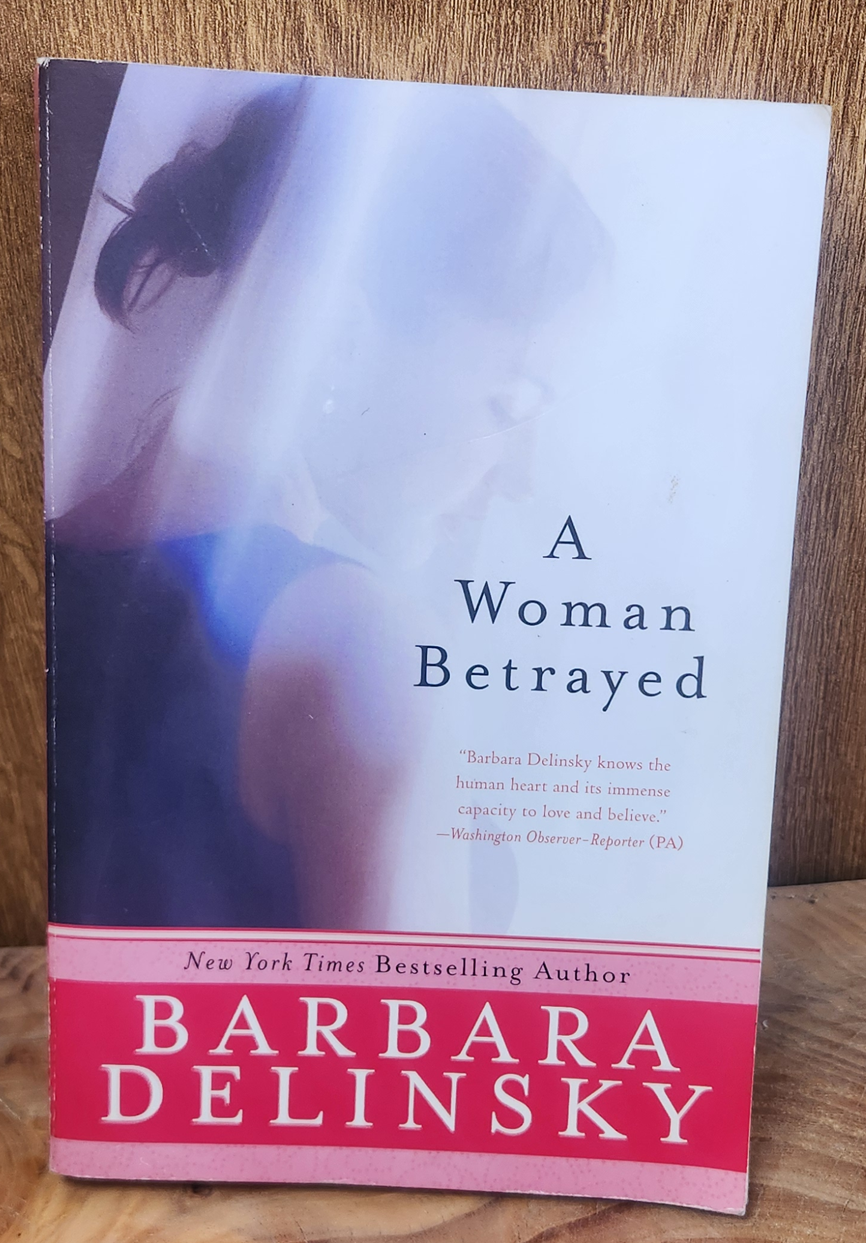 A woman betrayed - Barbara Delinsky