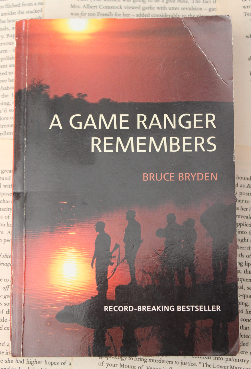 A game ranger remembers - Bruce Bryden