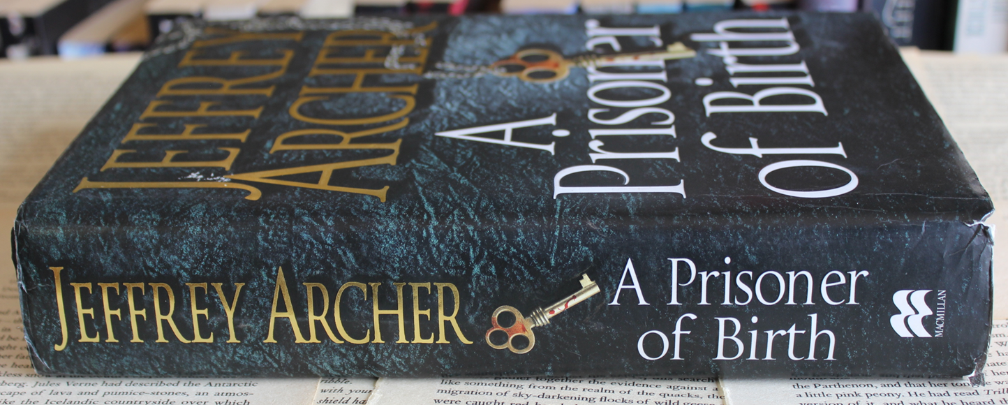 A prisoner of birth - Jeffrey Archer