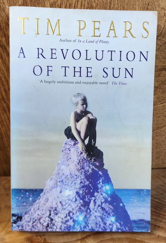 A revolution of the sun - Tim Pears
