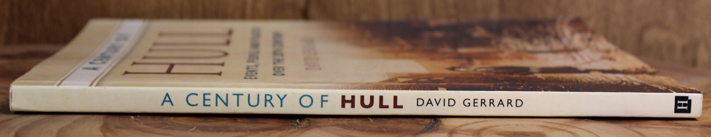 A century of Hull - David Gerrard