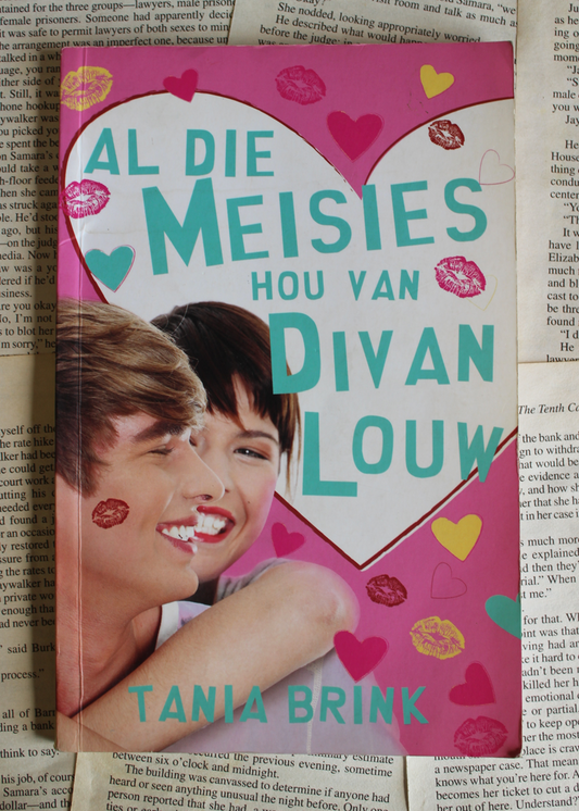 Al die meisies hou van Divan Louw - Tania Brink