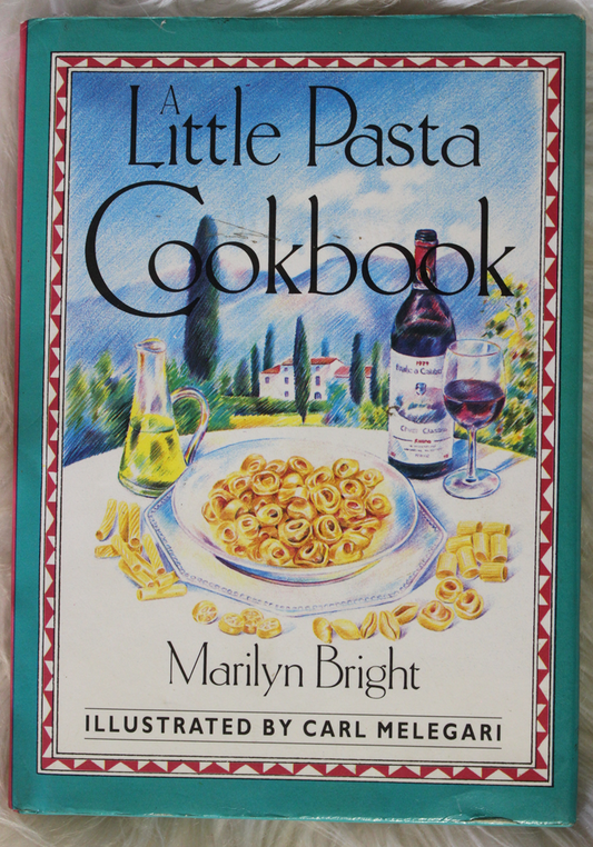 A little pasta cookbook - Marilyn Bright