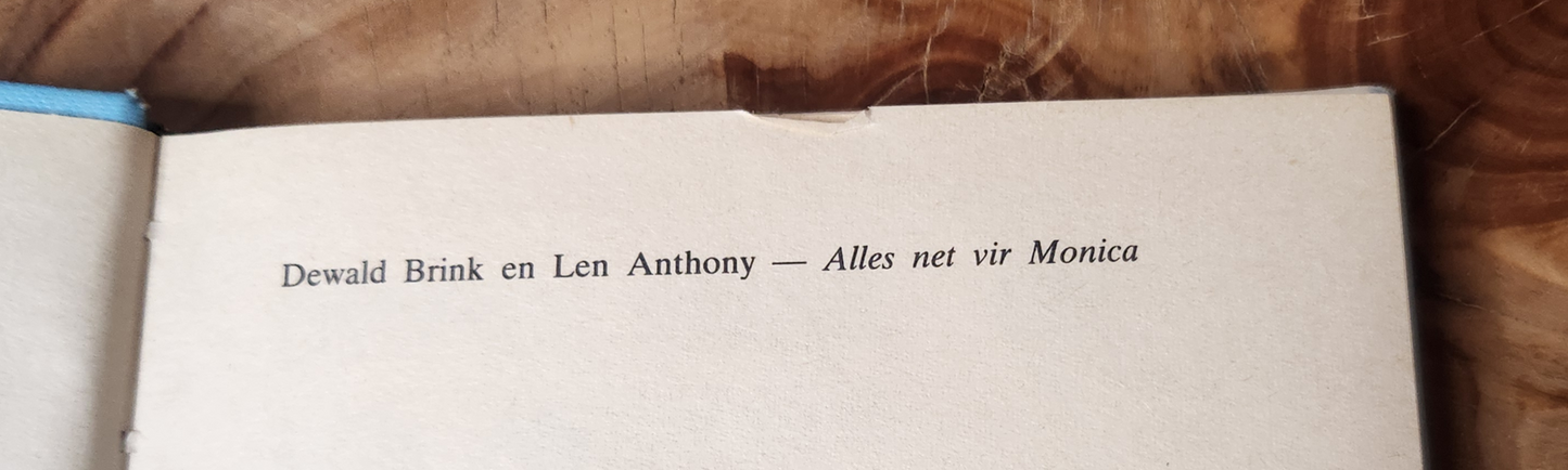 Alles net vir Monica - Dewald Brink en Len Anthony