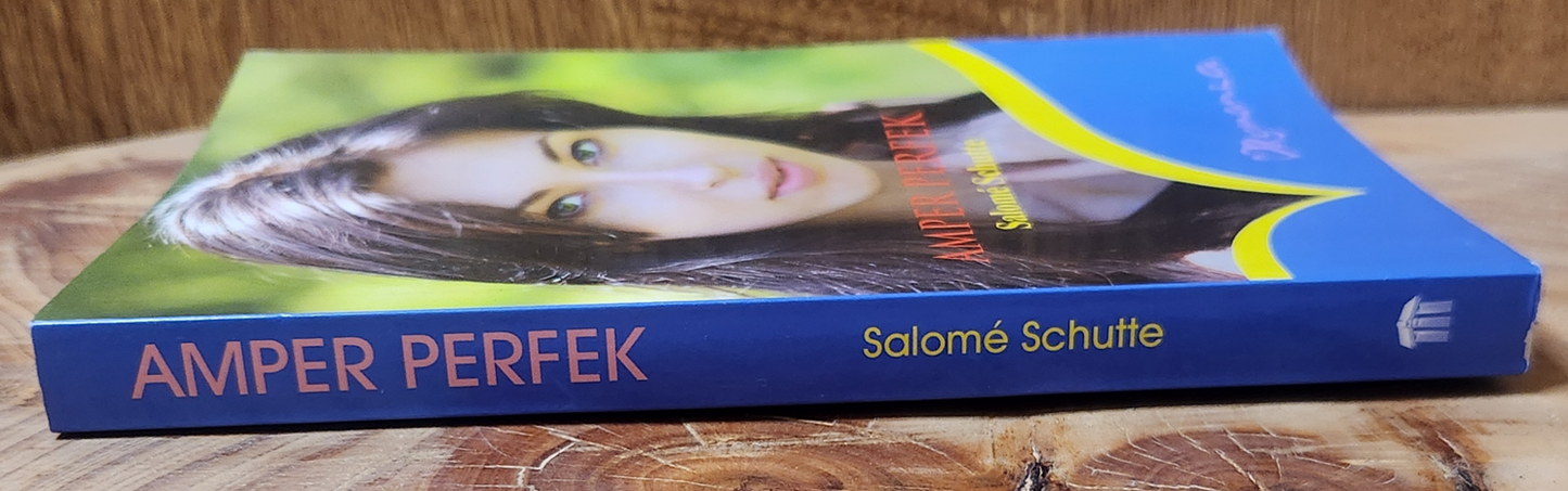 Amper Perfek - Salome Schutte