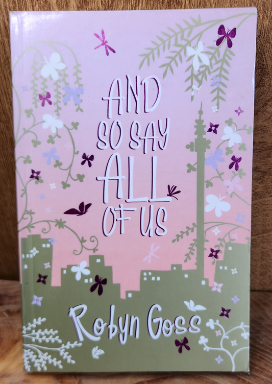 And so say All of us - Robyn Goss