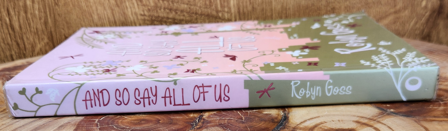 And so say All of us - Robyn Goss
