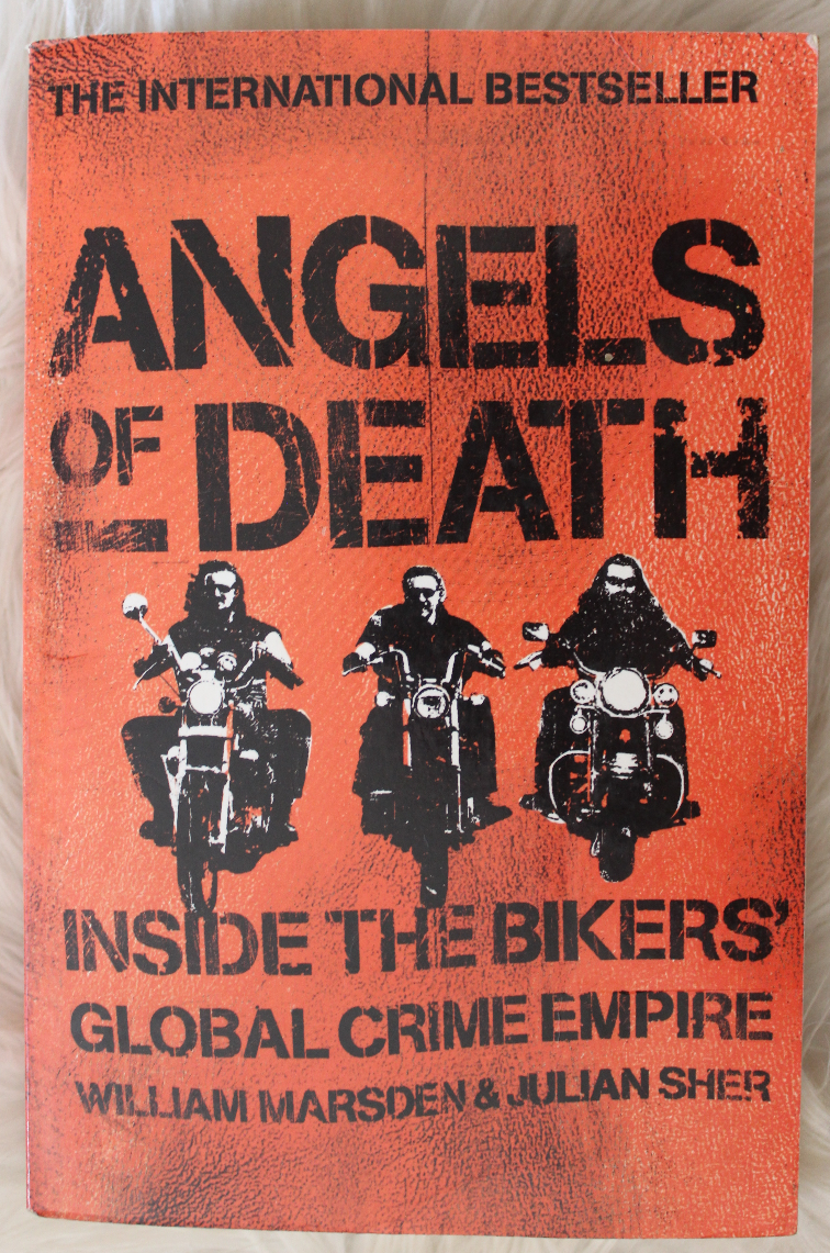 Angels of death - Inside the bikers' global crime empire, William Marsden & Julian Sher