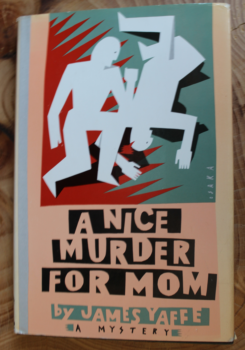 A nice murder for mom - James Yaffe