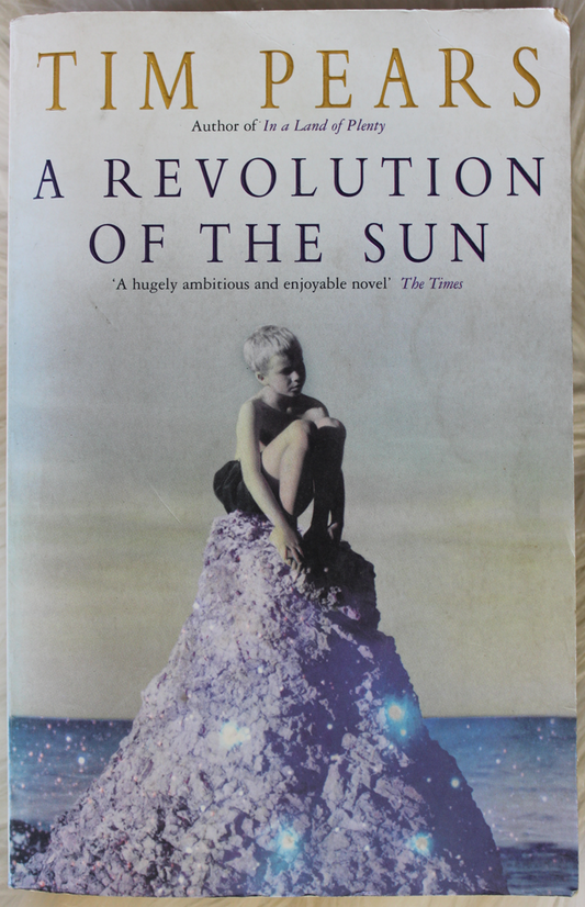 A revolution of the sun - Tim Pears