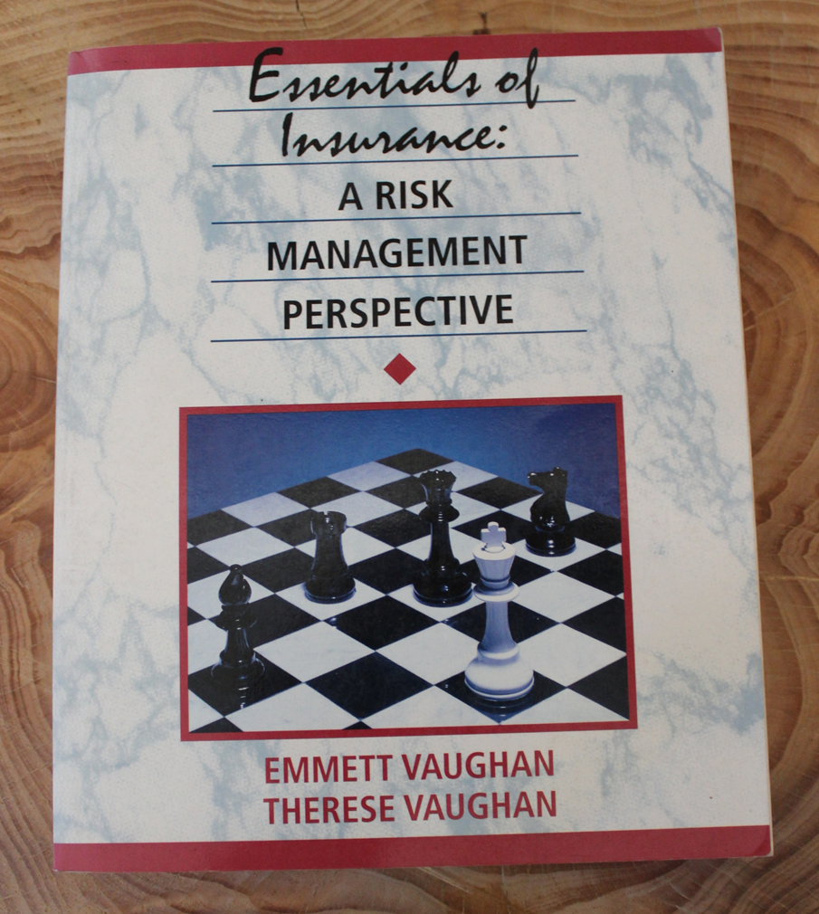 A risk management perspective - Emmett & Therese Vaughan