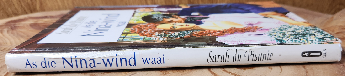 As die Nina-wind waai , Sarah du Pisanie