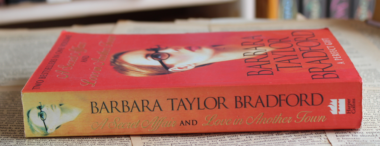 A secret affair, Love in another town - Barbara Taylor Bradford