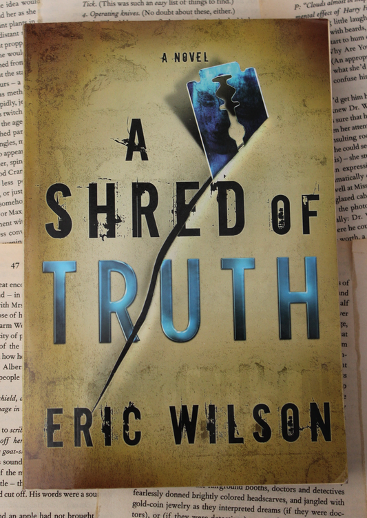 A shred of Truth - Eric Wilson