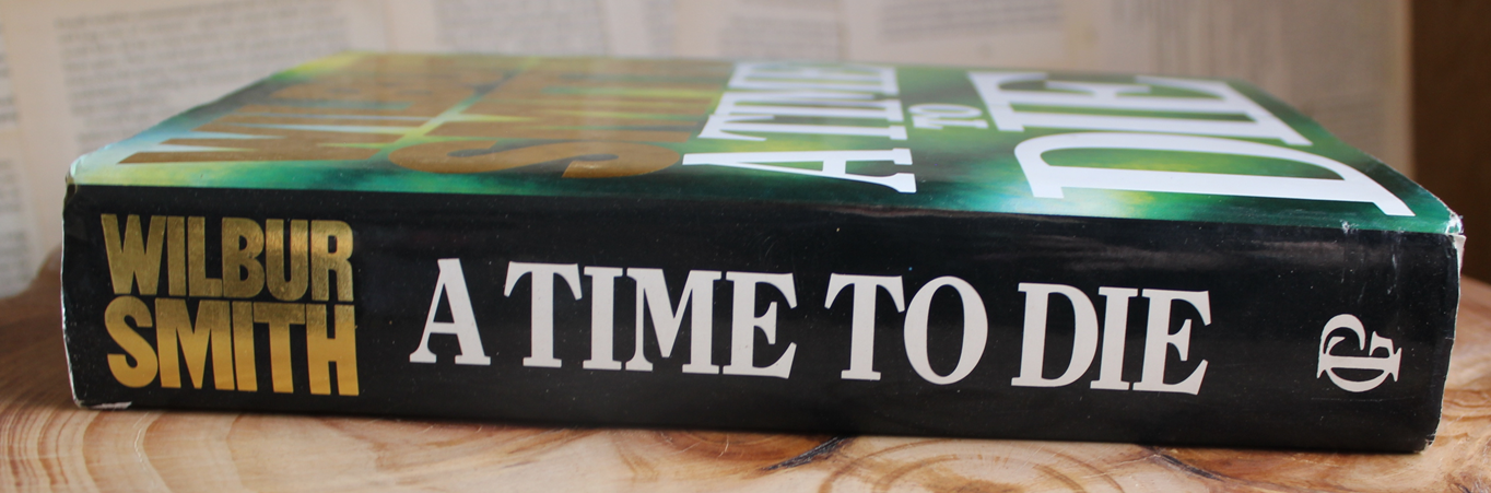 A time to die - Wilbur Smith