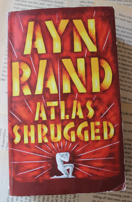 Atlas Shrugged - Ayn Rand