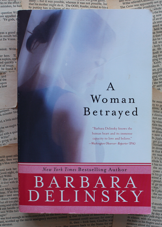 A woman betrayed - Barbara Delinsky