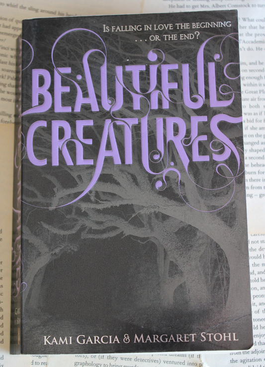 Beautiful Creatures - Kami Garcia & Margaret Stohl