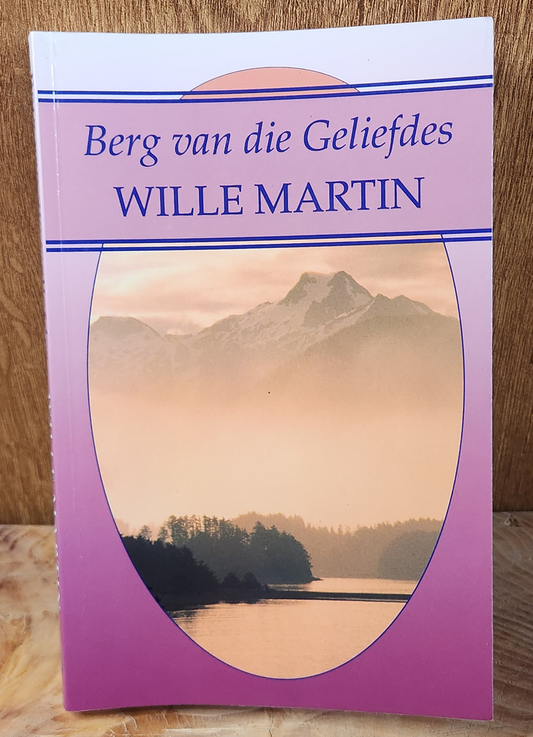 Berg van die geliefdes - Wille Martin