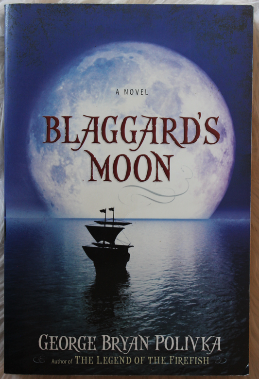 Blaggard's moon - George Bryan Polivka