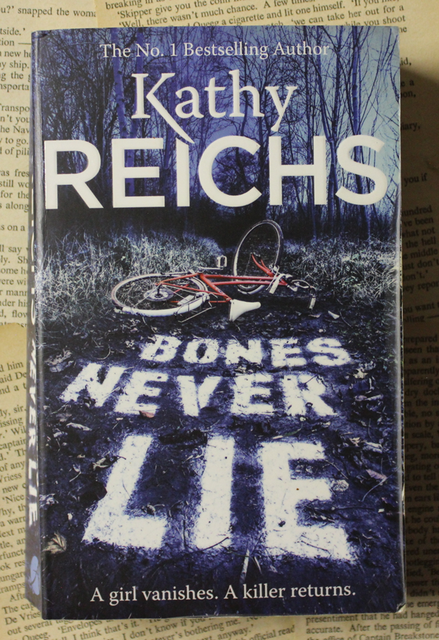 Bones never lie - Kathy Reichs