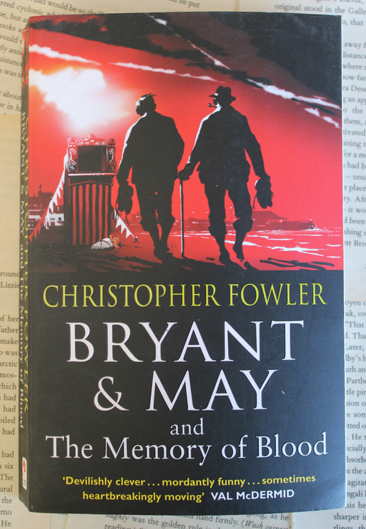 Bryant & May and The Memory of Blood - Christopher Fowler