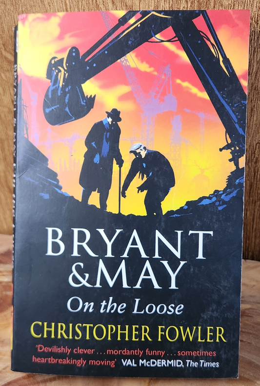 Bryant & May on the loose - Christopher Fowler
