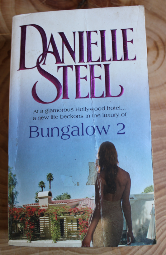 Bungalow 2 - Danielle Steel