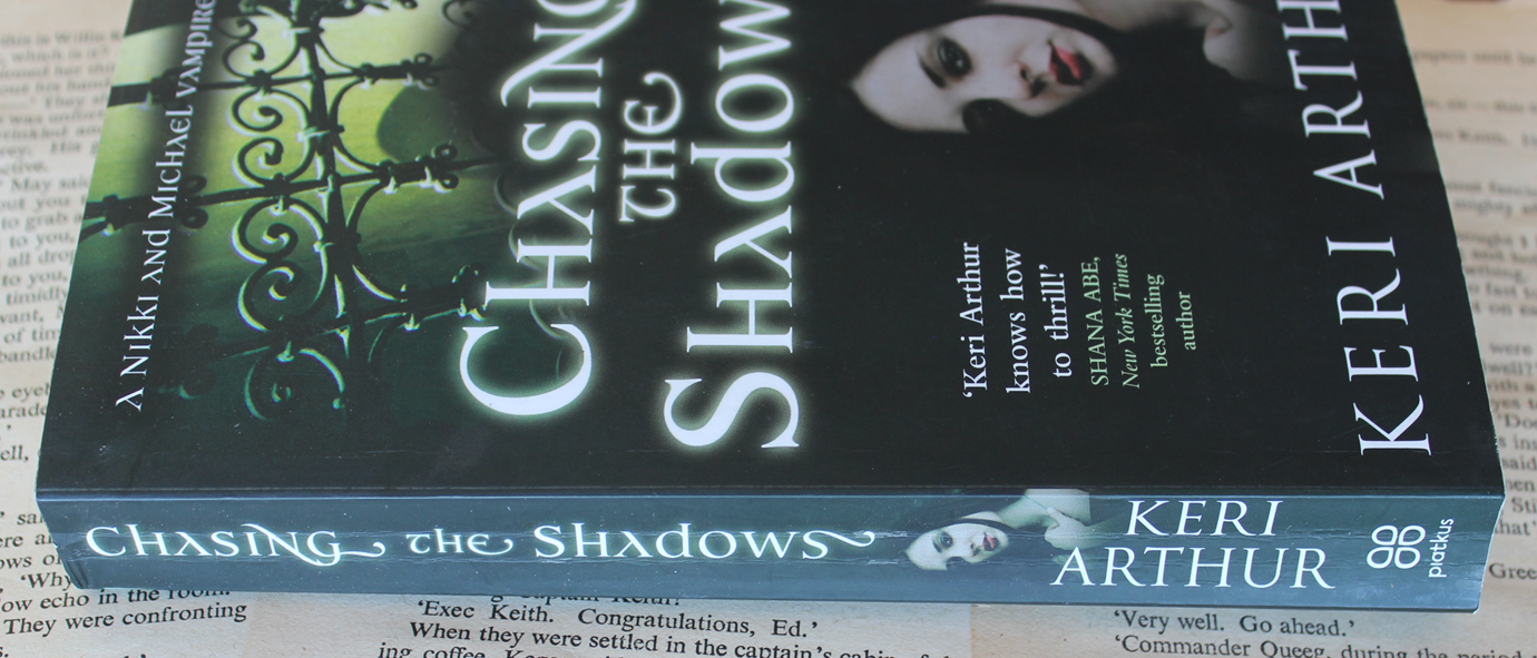 Chasing the shadows - Keri Arthur