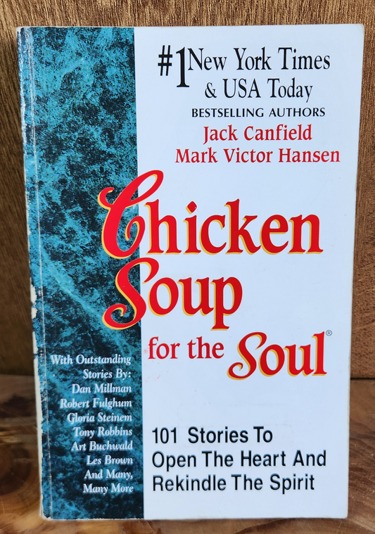 Chicken Soup for the Soul - Jack Canfield & Mark Victor Hansen