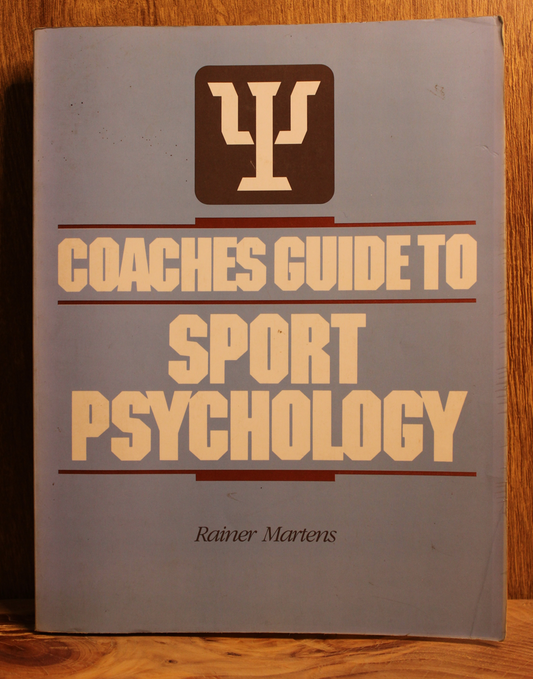 Coaches guide to Sport Psychology - Rainer Martens