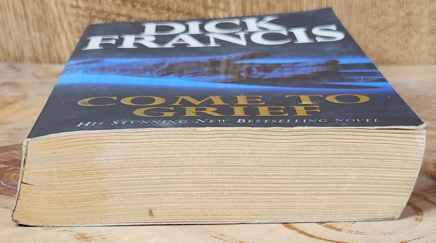 Come to Grief - Dick Francis