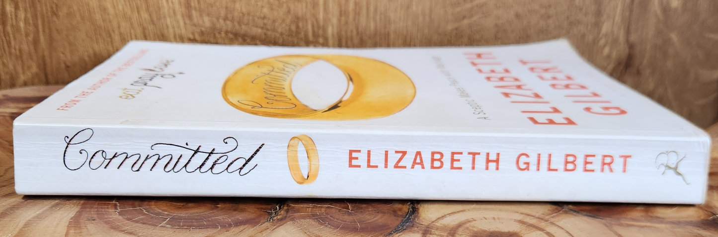 Committed - Elizabeth Gilbert