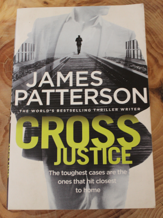 Cross Justice - James Patterson