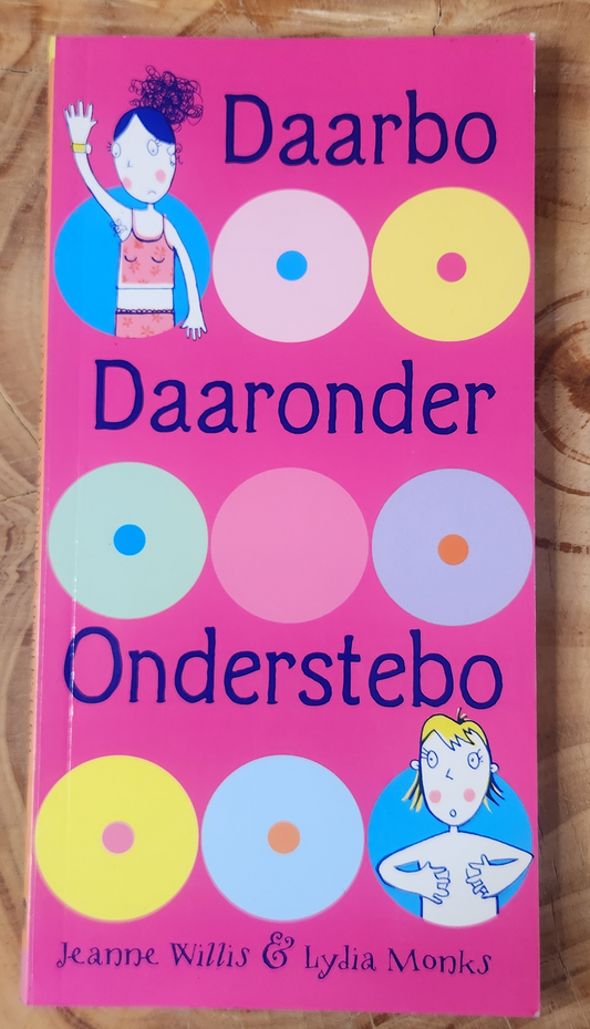 Daarbo, Daaronder, Onderstebo - Jeanne Willis & Lydia Monks