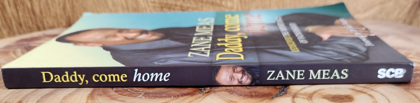 Daddy, come home - Zane Meas