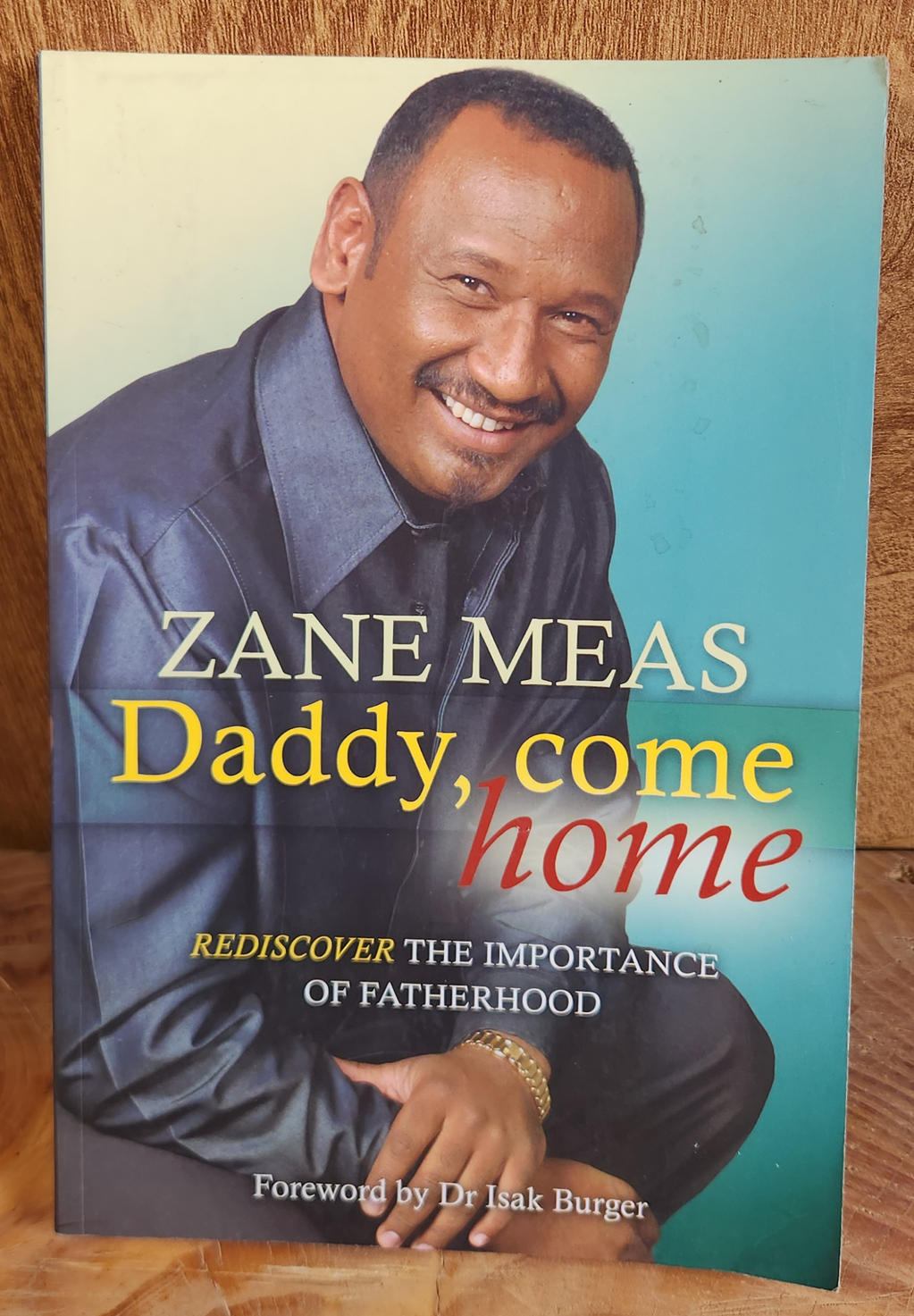 Daddy, come home - Zane Meas