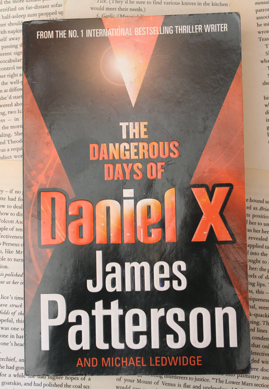 The Dangerous Days of Daniel X - James Patterson