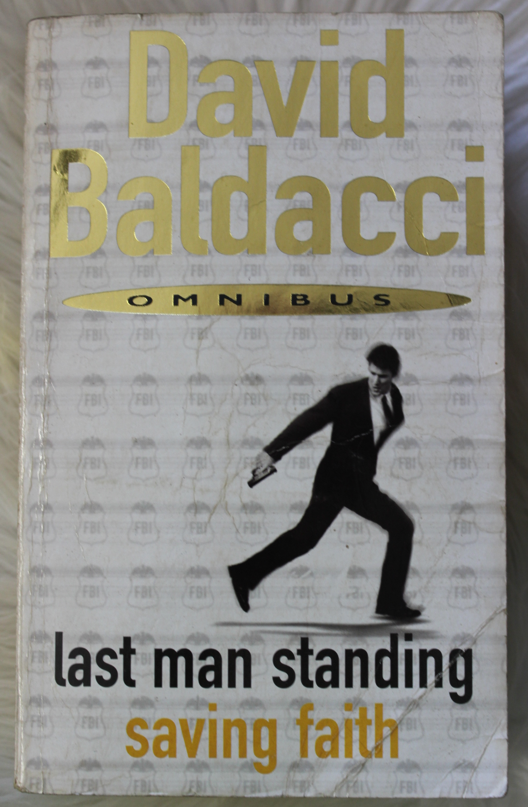 Omnibus, last man standing & saving faith - David Baldacci