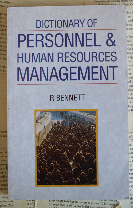 Dictionary of personnel & human resources management - R Bennett