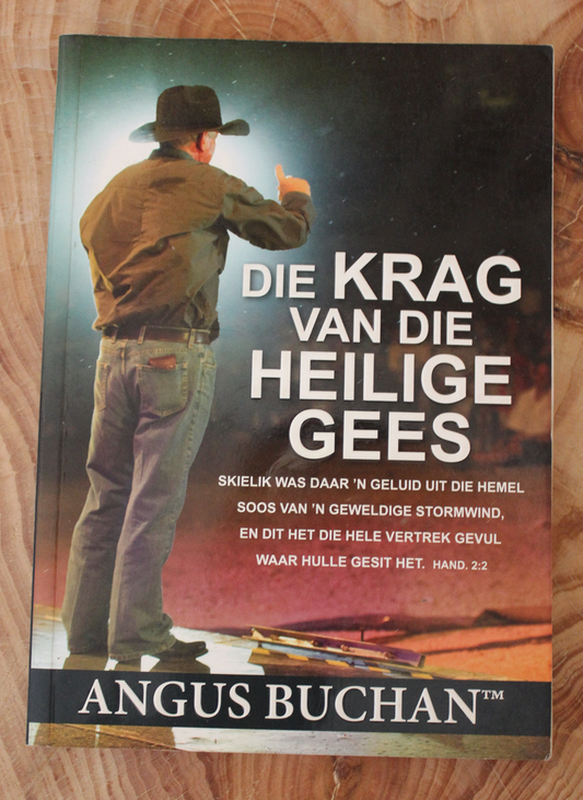 Die Krag van die Heilige Gees - Angus Buchan