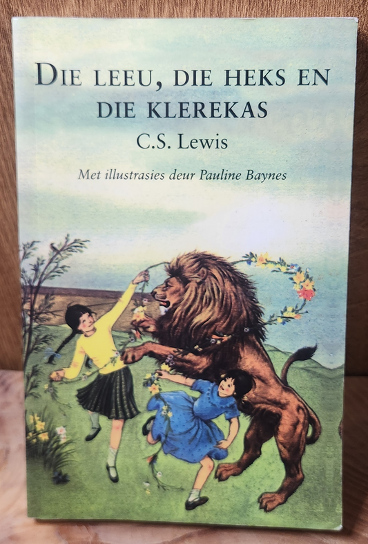Die Leeu, Die Heks en Die Klerekas - C.S. Lewis