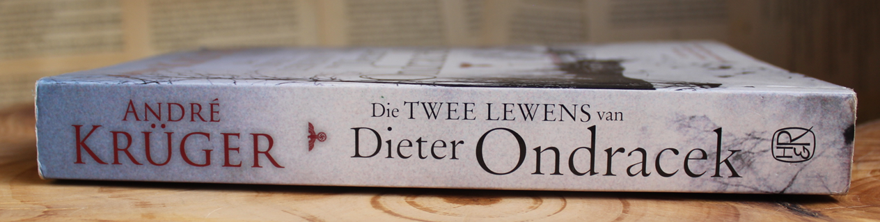 Die Twee Lewens van Dieter Ondracek - Andre Kruger